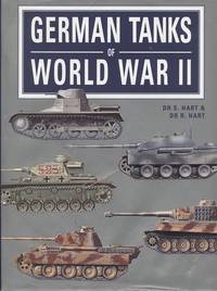 German Tanks of World War II by Hart, Dr. , Stephen and Dr. R. Hart - 1999