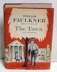 The Town: A Novel of the Snopes Family by Faulkner, William - 1957