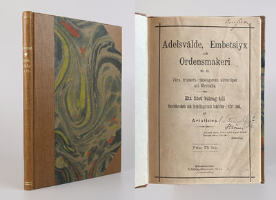 Adelsvälde, embetslyx och ordensmakeri m. m. Våra…