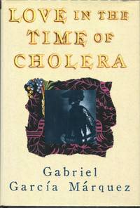 Love in the Time of Cholera by Garcia Marquez, Gabriel - 1988