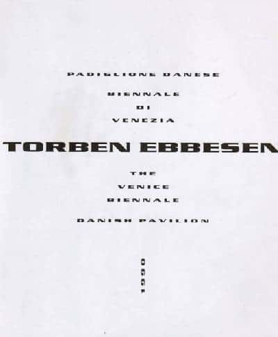 Torben Ebbesen. The Venice Biennale