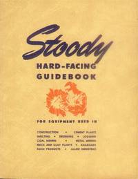 image of Stoody Hard-Facing Guidebook