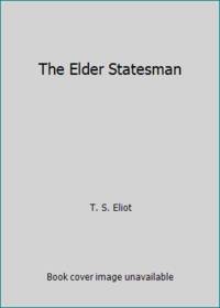 The Elder Statesman by T. S. Eliot - 1959