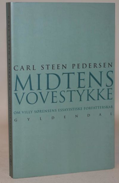 Midtens vovestykke - om Villy Sørensens…