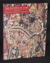 image of THE INVENTION OF GLORY: AFONSO V AND THE PASTRANA TAPESTRIES