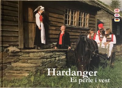 Hardanger - Ei perle i vest. A jewel in the crown…