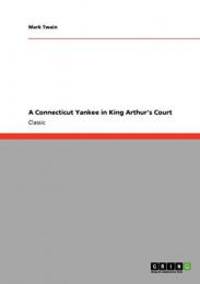 image of A Connecticut Yankee in King Arthur's Court