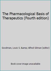 image of The Pharmacological Basis of Therapeutics (Fourth edition)