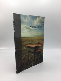 WORKS &amp; DAYS by Rader, Dean - 2010