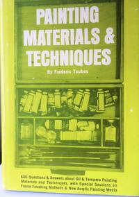 Painting Materials &amp; Techniques by Frederic Taubes - 1967