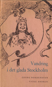 VANDRING I DET GLADA STOCKHOLM.