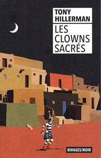 Les Clowns sacrÃ©s by Hillerman Tony  Bondil Pierre  Bondil Daniele - 2021