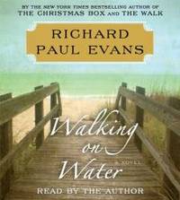 Walking on Water (The Walk) by Richard Paul Evans - 2014-03-07