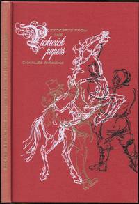 Excerpts From The Pickwick Papers: A Short One Showing, Among Other Matters, How Mr. Pickwick Undertook to Drive, and Mr. Winkle to Ride: And How They Both Did It