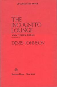 The Incognito Lounge by JOHNSON, Denis - 1982