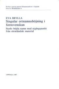 Singular ortnamnsböjning i fornsvenskan. Starkt…
