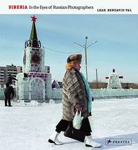 Siberia: In the Eyes of Russian Photographers