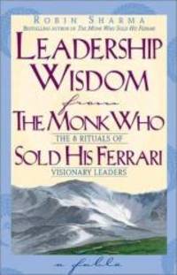 image of Leadership Wisdom from the Monk Who Sold His Ferrari