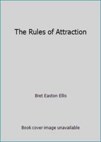 The Rules of Attraction by Bret Easton Ellis - 1987