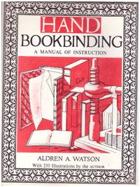 HAND BOOKBINDING A Manual Of Instruction.