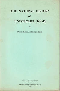 THE NATURAL HISTORY OF UNDERCLIFF ROAD: Seventeen Ecosystem Experiences of the Geology, Flora and Fauna. by Smiley, Daniel; and Egler, Frank E - 1968.