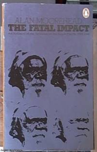image of The Fatal Impact; The Invasion of the South Pacific 1767 -- 1840