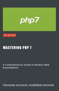 Mastering PHP 7: A Comprehensive Guide to Modern Web Development
