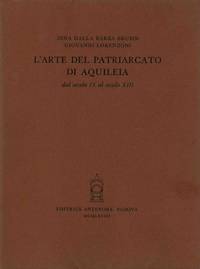 L'ARTE DEL PATRIARCATO DI AQUILEIA