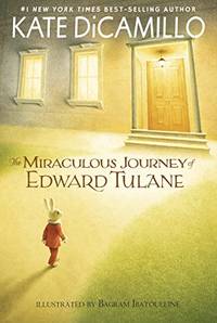 The Miraculous Journey of Edward Tulane by DiCamillo, Kate