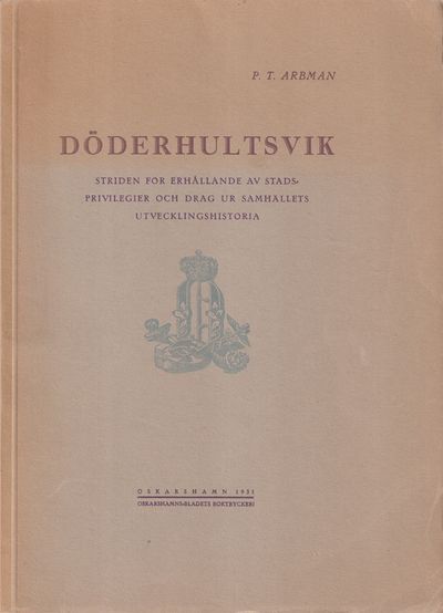 Döderhultsvik. Striden för erhållande av…
