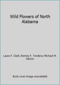 Wild Flowers of North Alabama