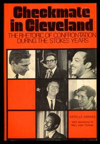Checkmate in Cleveland: The Rhetoric of Confrontation During the Stokes Years