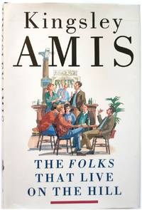 The Folks That Live on the Hill by Amis, Kingsley - 1990