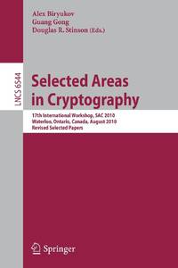 Selected Areas in Cryptography : 17th International Workshop, SAC 2010, Waterloo, Ontario,...