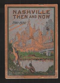 image of Nashville Then and Now 1780-1930