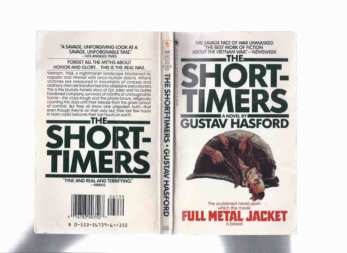 The ShortTimers by Gustav Hasford ( basis for the movie FULL METAL