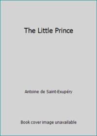 The Little Prince by Antoine de Saint-ExupÃ©ry - 2007