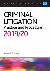 image of Criminal Litigation: 2019/2020 (CLP Legal Practice Guides)