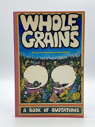 Whole Grains. A Book of Quotations