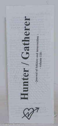 Hunter / gatherer; a journal of folklore and insurrection, volume 118