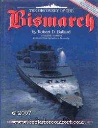 The Discovery Of The Bismarck: German's Greatest Battleship Surrenders Her Secrets