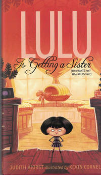 Lulu Is Getting a Sister: (Who Wants Her? Who Needs Her?)