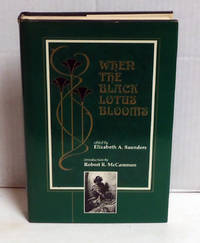 When the Black Lotus Blooms by Saunders, Elizabeth A., Ed - 1990