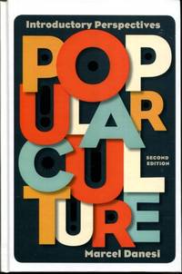 Popular Culture: Introductory Perspectives by Danesi, Marcel - 2012-08-17