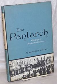 image of The Pantarch: a biography of Stephen Pearl Andrews