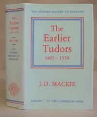 The Earlier Tudors 1485 1558 Oxford History Of England volume 7