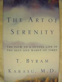 cover of The Art of Serenity: The Path to a Joyful life in the Best and Worst of Times