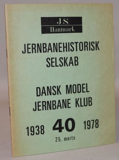 Dansk Model Jernbane Klub 1938 - 1978.