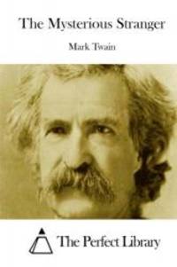 image of The Mysterious Stranger (Perfect Library)