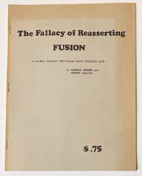 image of The fallacy of reasserting fusion: A polemic against the fusion party building line